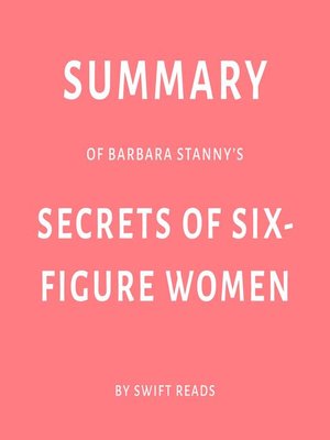 cover image of Summary of Barbara Stanny's Secrets of Six-Figure Women